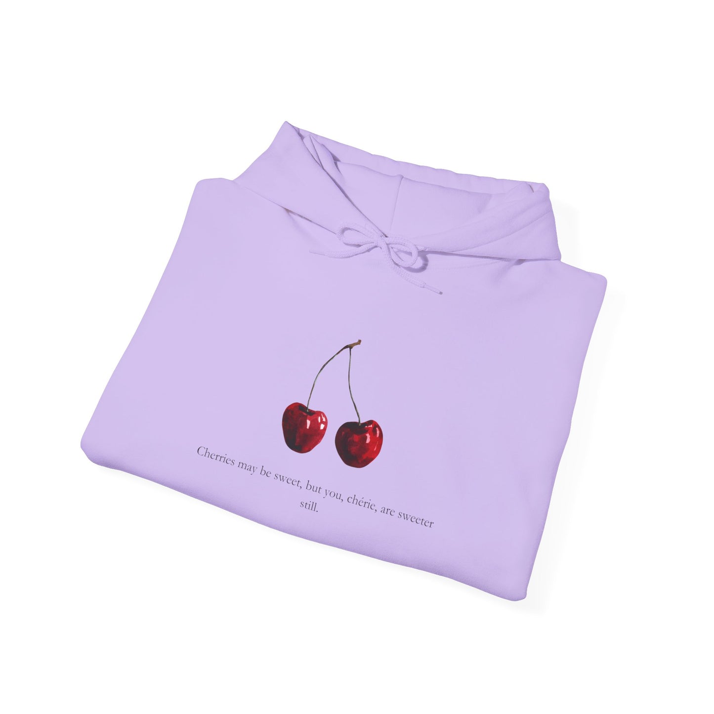 "Cherries may be sweet, but you, chérie, are sweeter still." Sweatshirt