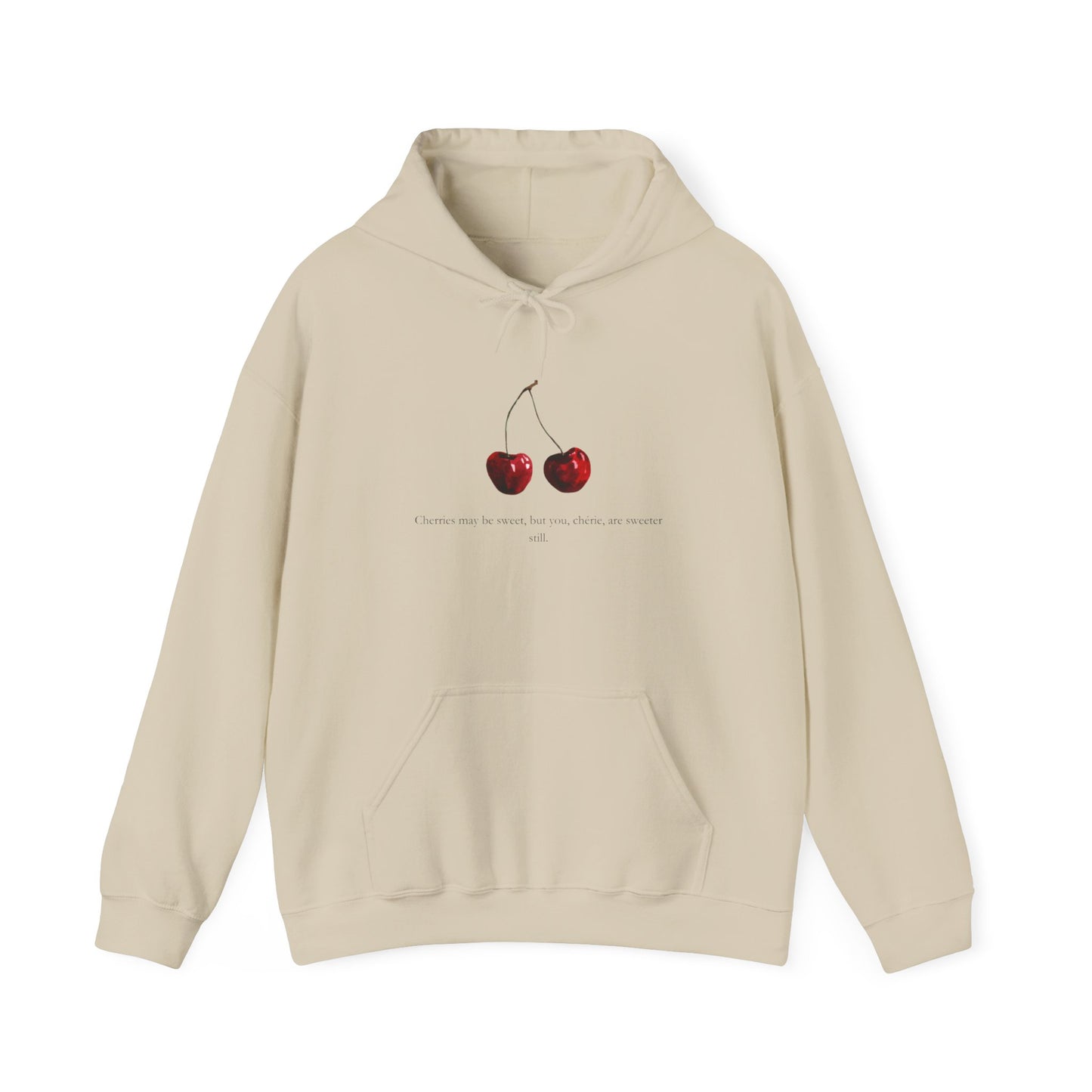 "Cherries may be sweet, but you, chérie, are sweeter still." Sweatshirt